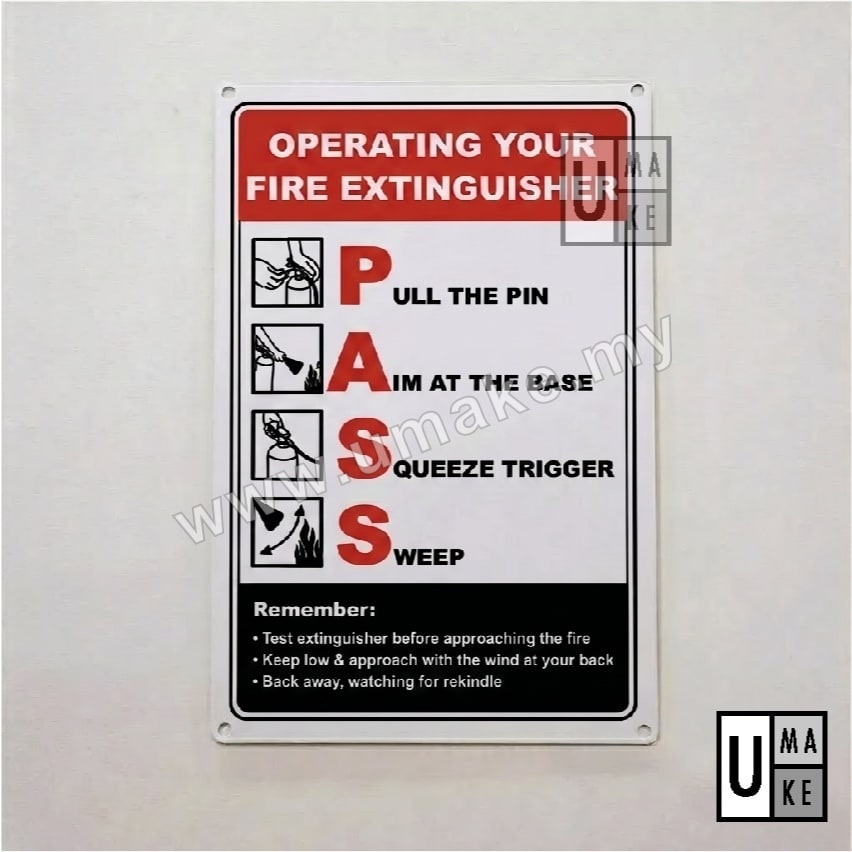UMAKE fire extinguisher PASS instruction sign in steel, English and Bahasa Malaysia