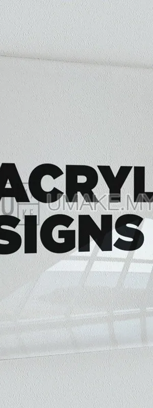 Reverse UV Print Acrylic Signage