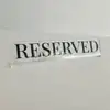 Transparent Acrylic Reserved Sign view 2
