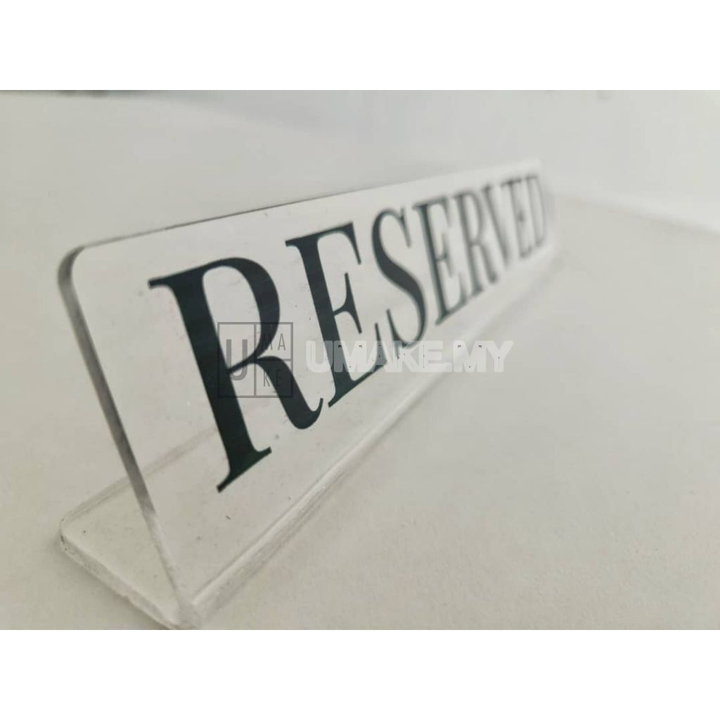 Transparent Acrylic Reserved Sign