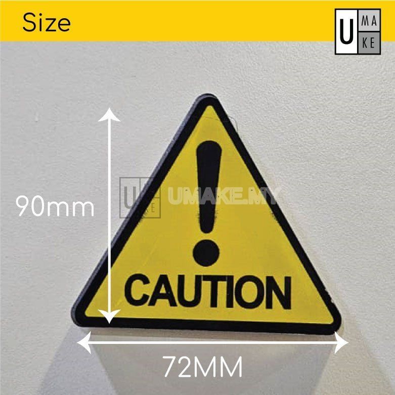 Acrylic Caution & Warning Sign